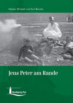 Jens Peter am Rande: Eine Erzählung über einen Bovbjergjungen