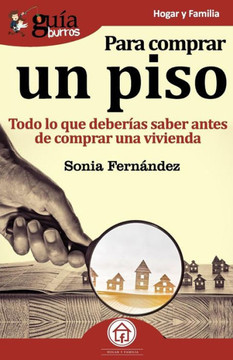 GuíaBurros Para comprar un piso: Todo lo que deberías saber antes de comprar una vivienda