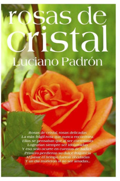 Rosas de Cristal: Poesías que no te deberías perder
