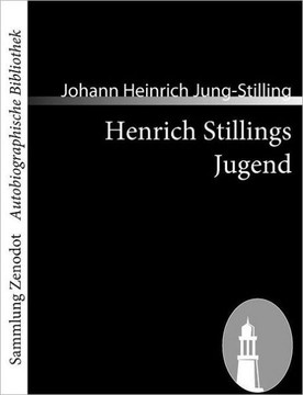 Henrich Stillings Jugend: Eine wahrhafte Geschichte