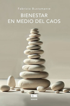 Bienestar en medio del caos
