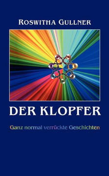 Der Klopfer: Ganz normal verrückte Geschichten