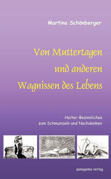 Von Muttertagen und anderen Wagnissen des Lebens