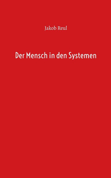 Der Mensch in den Systemen
