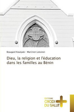 Dieu, la religion et l'éducation dans les familles au Bénin