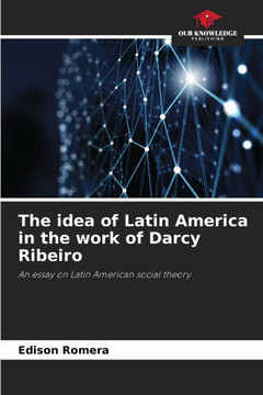The idea of Latin America in the work of Darcy Ribeiro