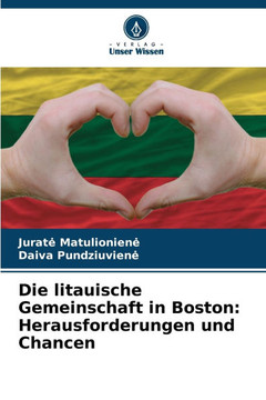 Die litauische Gemeinschaft in Boston: Herausforderungen und Chancen