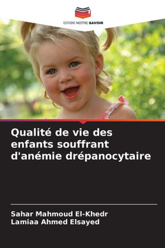 Qualité de vie des enfants souffrant d'anémie drépanocytaire Qualité de vie des enfants souffrant d'anémie drépanocytaire