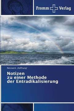 Notizen zu einer Methode der Entradikalisierung