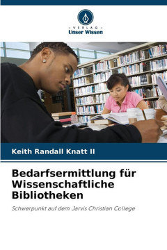 Bedarfsermittlung für Wissenschaftliche Bibliotheken