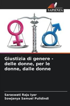 Giustizia di genere - delle donne, per le donne, dalle donne