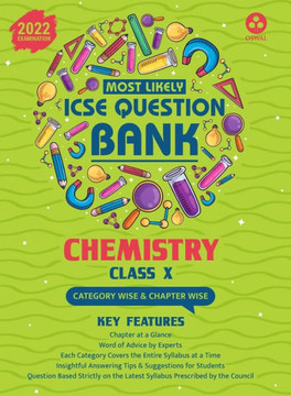 Most Likely Question Bank - Chemistry: ICSE Class 10 for 2022 Examination