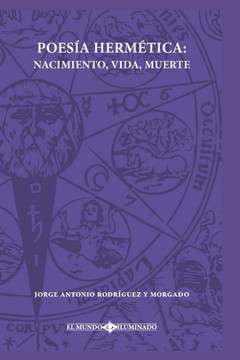 Poesía Hermética: Nacimiento, Vida, Muerte