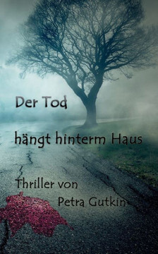 Der Tod hängt hinterm Haus: Das Entsetzen nimmt seinen Lauf...