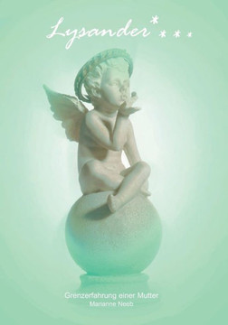 Lysander: Grenzerfahrung einer Mutter