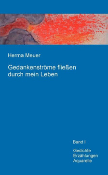Gedankenströme fließen durch mein Leben