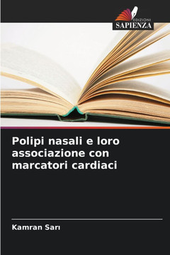 Polipi nasali e loro associazione con marcatori cardiaci