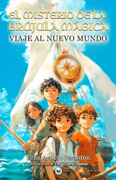El misterio de la brújula mágica: Viaje al nuevo mundo