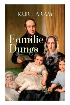 Familie Dungs (Vollständige Ausgabe)