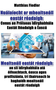 Nualaiocht ar mheaitseail eastat readaigh: Conas an Proiseas Idirghabhala Eastat Readaigh a Eascu: Meaitseail eastat readaigh: an sli idirghabhala ata Nualaiocht ar mheaitseail eastat readaigh: Conas an Proiseas Idirghabhala Eastat Readaigh a Eascu: Meaitseail eastat readaigh: an sli idirghabhala ata