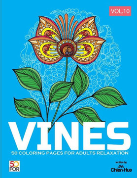 Vines 50 Coloring Pages For Adults Relaxation