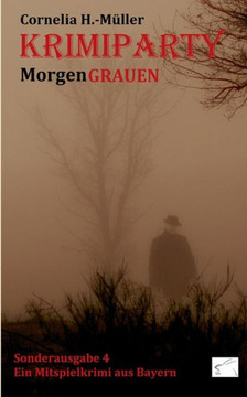 Krimiparty Sonderausgabe 4: MorgenGRAUEN