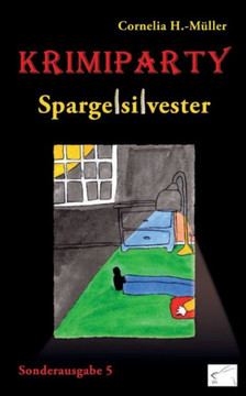 Krimiparty - Sonderausgabe 5: Spargelsilvester