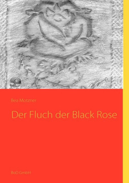 Der Fluch der Black Rose