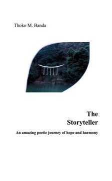 The Storyteller: An amazing poetic journey of hope and harmony