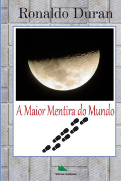 A Maior Mentira do Mundo