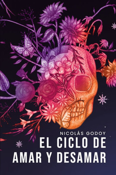 El ciclo de amar y desamar: Segunda edición