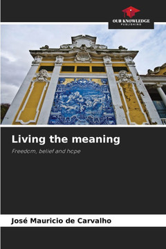 Living the meaning