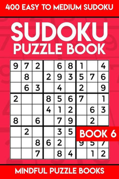 Sudoku Puzzle Book 6 : 400 Easy To Medium Sudoku