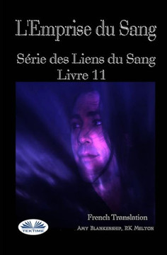 L'Emprise du Sang: Série des Liens du Sang- Livre 11