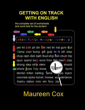 Getting On Track With English: The Complete Set Of Worksheets And Word Lists For Students Getting On Track With English: The Complete Set Of Worksheets And Word Lists For Students