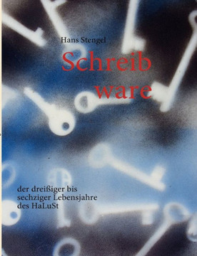 Schreib ware: der dreißiger bis sechziger Lebensjahre des HaLuSt