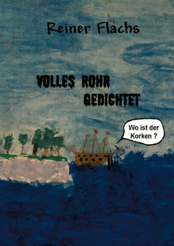 Volles Rohr gedichtet