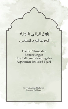Die Erfüllung der Bestrebungen: durch die Autorisierung des Aspiranten des Wird Tijani
