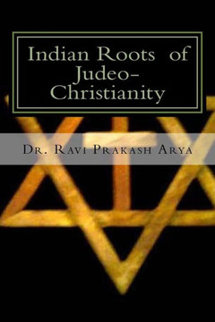 Indian Roots of Judeo-Christianity Indian Roots of Judeo-Christianity