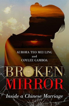 Broken Mirror: Inside a Chinese Marriage
