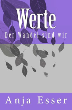 Werte: Der Wandel sind wir