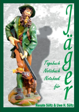 Tagebuch - Notizbuch - Notebook für Jäger