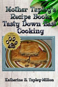 Mother Tapley'S Recipe Book : Tasty Down East Cooking Mother Tapley'S Recipe Book : Tasty Down East Cooking