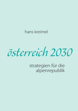 österreich 2030: strategien für die alpenrepublik