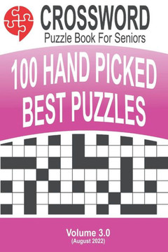 Crossword - 100 Puzzles for Seniors: Volume #3