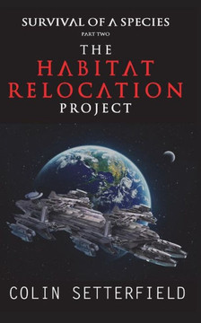 The Habitat Relocation Project : Survival Of A Species The Habitat Relocation Project : Survival Of A Species