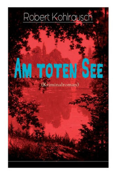 Am toten See (Kriminalroman) Am toten See (Kriminalroman)