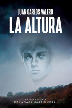 La Altura: Primera novela de la Saga Martín Vera