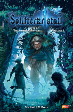 Splitterkristall - The Shadow Chronicles Volume 1
