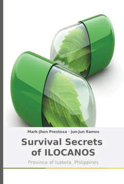 Survival Secrets of ILOCANOS Survival Secrets of ILOCANOS